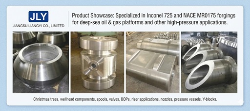 Inconel 725 Forgings for Gulf of Mexico Offshore Projects